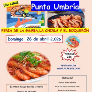 Feria de la gamba de Punta Umbría - Huelva. Domingo 26 de abril de 2026 - 1er BUS