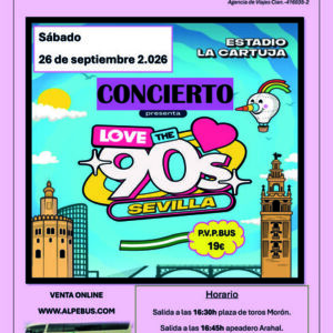 Concierto Los 90 en Sevilla. Sábado 26 de septiembre de 2026 - 1er BUS