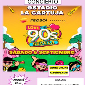 Concierto de Los 90 - Sevilla. Sábado 6 de septiembre de 2025 - 1er BUS