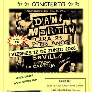 Concierto de Dani Martín en Sevilla. Sábado 12 de junio de 2026 - 1er BUS