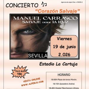 Concierto de Manuel Carrasco en Sevilla. CORAZÓN SALVAJE. Viernes 19 de junio de 2026 - 1er BUS