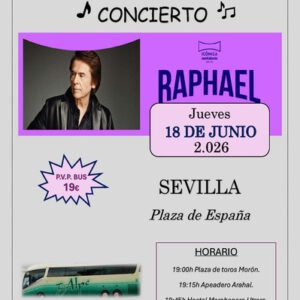 Concierto de Raphael en Sevilla. Jueves 18 de junio de 2026 - 1er BUS