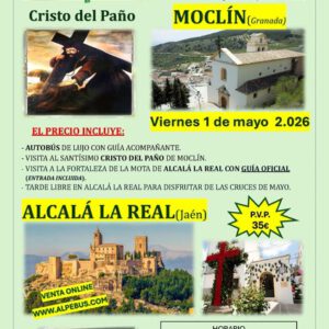Visita a Moclín - Granada y Alcalá la Real - Jaén. Viernes 1 de mayo de 2026 - 1er BUS