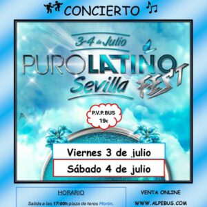 Concierto Puro Latino en Sevilla. Viernes 3 de julio de 2026 - 1er BUS