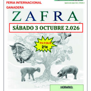 Feria ganadera de Zafra - Badajoz. Sábado 3 de octubre de 2026 - 1er BUS
