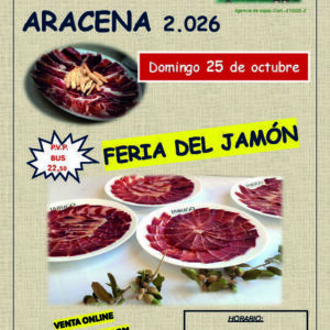 Feria del Jamón - Aracena - Huelva. Domingo 25 de octubre de 2026 - 1er BUS
