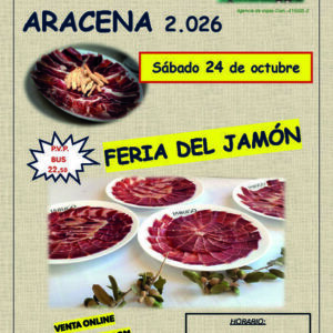 Feria del Jamón - Aracena - Huelva. Sábado 24 de octubre de 2026 - 1er BUS