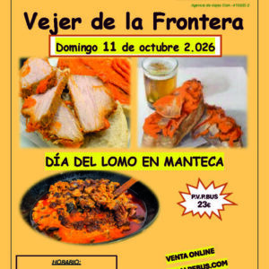 Día Internacional del Lomo en Manteca - Vejer Fra. - Cádiz. Domingo 11 de octubre de 2026 - 1er BUS